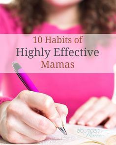 10 Habits of Highly Effective Mamas - I really need to start thinking about some of these Timeout Corner, Better Mom, Better Parent, Mom Tips, Mom Stuff, Time Management Tips, Mom Hacks