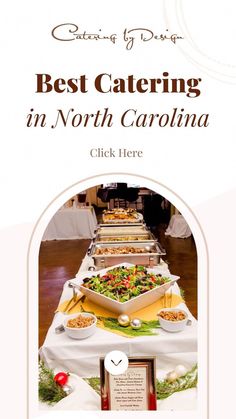 the best catering in north carolina is now available for order at this restaurant, click here