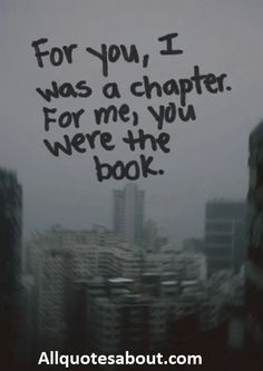 the words for you, i was a character for me, you were the book