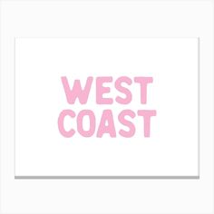 the words west coast in pink on a white background