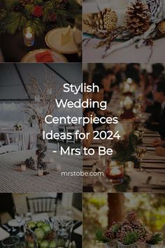 a collage of photos with the words stylish wedding centerpieces ideas for 2012 - mrs to be