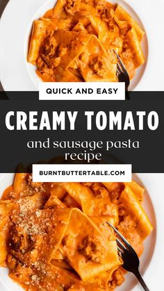 creamy tomato and sausage pasta recipe on a white plate with a text overlay that reads, quick and easy creamy tomato and sausage pasta