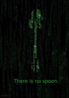 there is no spoon in the dark with green letters on it and an alien silhouette