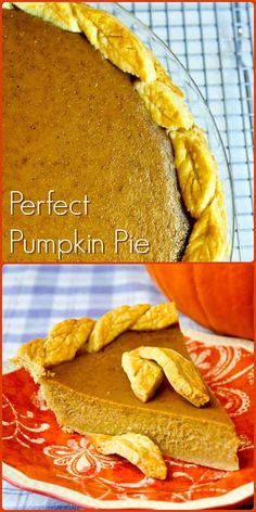 two pictures of pumpkin pie on a plate with the words perfect pumpkin pie written below