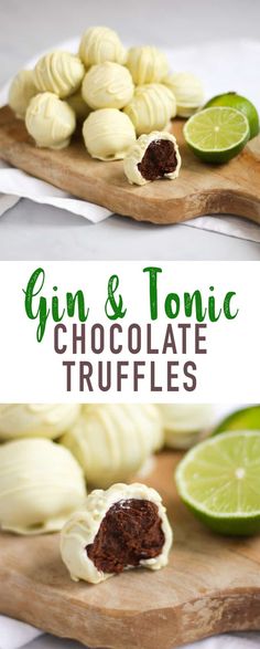 the ingredients for gin and tonic chocolate truffles on a cutting board with limes