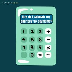 a calculator with the text how do i calculations my quartry tax payment?