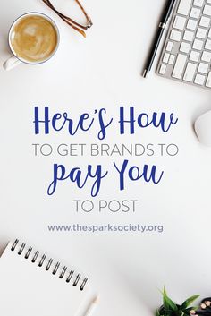 there's how to get brands to pay you to post