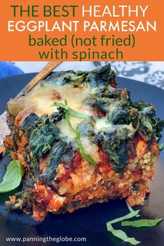 A slice of eggplant parmesan topped with spinach and cheese. Healthy Eggplant Parmesan, No Breading Eggplant Parmesan, Eggplant Parmesan No Breadcrumbs, Sweet Tomato Sauce, Eggplant Parmesean, Unbreaded Eggplant Parmesan, Eggplant Parmeggiano, Healthy Eggplant