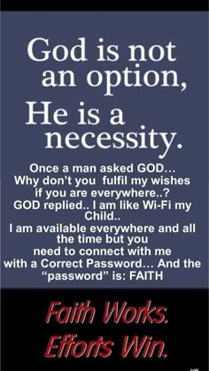 a poster with the words, god is not an option he's a necessity