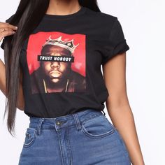 “Trust Nobody” Biggie Graphic T-Shirt Size: Small % Cotton Nwot Fashion Nova Outfits, Black Graphic Tees, Fashion Nova Tops, White Dresses For Women, Fashion Nova Jeans, Teenager Outfits, Tshirt Outfits, Cute Simple Outfits, Womens Loungewear