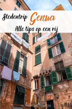 an old building with green shutters and the words, student guide genua alle tips