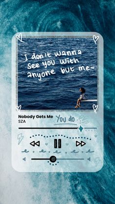 an image of someone surfing in the ocean with a quote above it that reads, i don't wanna to see you when anyone we me nobody gets me