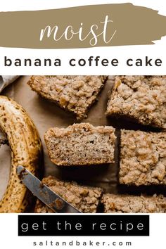 a banana coffee cake cut into squares with the words, moist get the recipe on it