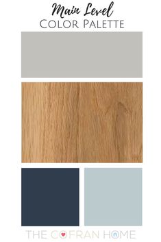 the color scheme for wood flooring with text overlay that reads, main level color palette