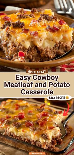 two pictures showing how to make cowboy meatloaf and potato casserole with cheese