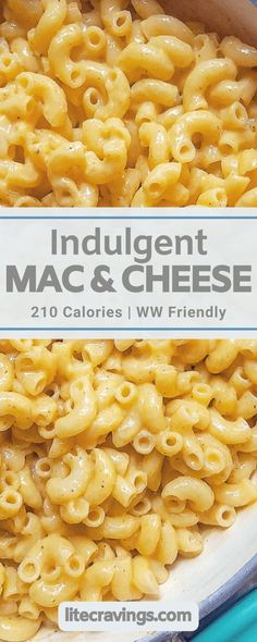 macaroni and cheese in a bowl with the words indulent mac & cheese