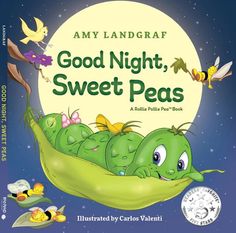 Good Night, Sweet Peas by Amy Landgraf Goodnight Story, Rollie Pollie, Time For Bed, European Aesthetic, Sweet Peas, Baby Boutique, Go To Sleep, Brushing, Sweet Pea