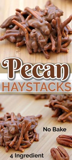 pecan haystacks on a cutting board with instructions for how to make them