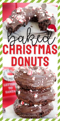 chocolate christmas donuts stacked on top of each other with the words baked christmas doughnuts