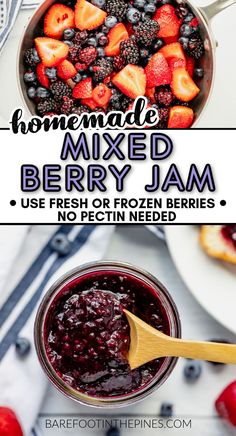 homemade mixed berry jam in a bowl with a wooden spoon next to it and the words homemade mixed berry jam