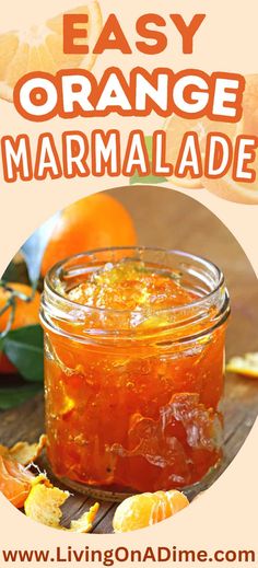 an easy orange marmalade recipe in a jar