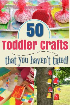 the top 50 toddler crafts that you haven't tried to make is featured