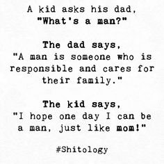 a poem written in black and white with the words,'a kid asks his dad what's a man? '