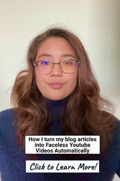 a woman with glasses and a sign that says, how i turn my blog articles into faceless youtube videos automatically click to learn more