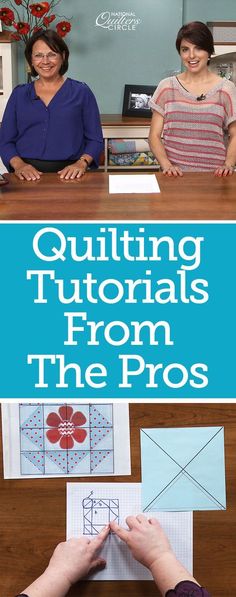 two women sitting at a table with paper work on it and the words quilting tutors from the pros