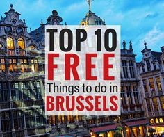 the top 10 free things to do in brussels