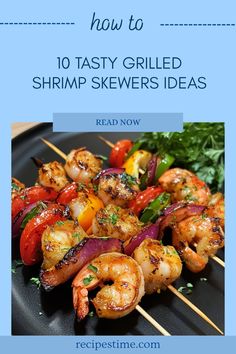 grilled shrimp skewers on a black plate with text overlay