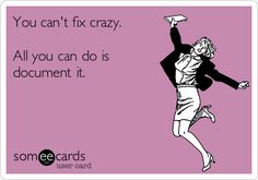 a woman jumping up into the air in front of a sign that says, you can't fix crazy all you can do is document it