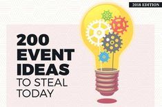 a light bulb with gears inside it and the words 200 event ideas to steal today