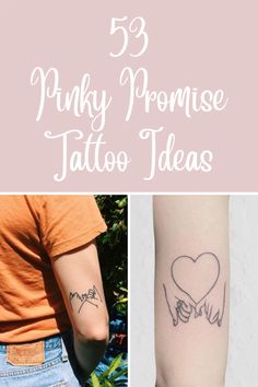 tattoos with the words pinky promise and two hands holding a heart on each arm