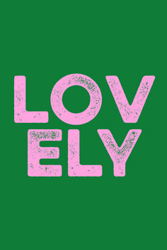 the words love fly are painted in pink and green on a green background with white letters