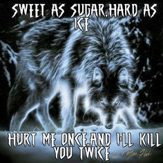 Oh yeah. Do Not Mess Me it will be the last thing you ever do. Wolf Pack Quotes, Lone Wolf Quotes, Wolf Quotes, Wolf Pictures, Wolf Spirit, Follow Back, Warrior Quotes, Lone Wolf, A Wolf