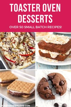 the ultimate guide to toaster oven desserts over 50 small batch recipes