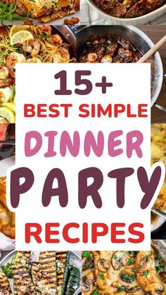 the best dinner party recipes and ideas