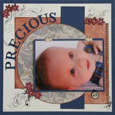 a scrapbook page with an image of a baby's face and the words precious on it