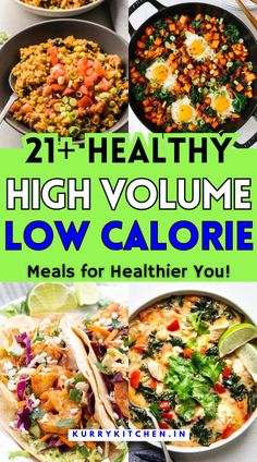 healthy high volume low calorie meals for healthier you