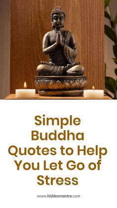 Simple Buddha Quotes to Help You Let Go of Stress Let Go, Letting Go, Positive Quotes