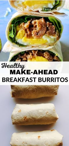 breakfast burritos are stacked on top of each other with the words healthy make - ahead breakfast burritos