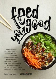 a bowl of food with chopsticks next to it and the words feed good above it