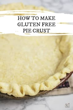 how to make gluten free pie crust