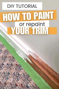 how to paint or repair your trim on the wall in an empty room with text overlay that reads, diy tutorial how to paint or repair or repair or repaint