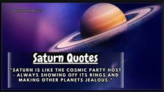 saturn is like the cosmic party host