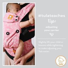 a woman holding a baby in a pink sling with the caption tullalaeaches tip adjusting your carrier slightly lift your child or bounce while tightening to make