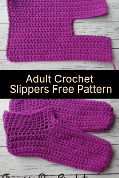 two crocheted mittens with text that reads adult crochet slippers free pattern