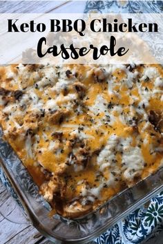 keto bbq chicken casserole in a glass baking dish with text overlay