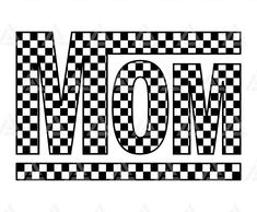 the word mom is made up of black and white checkered squares